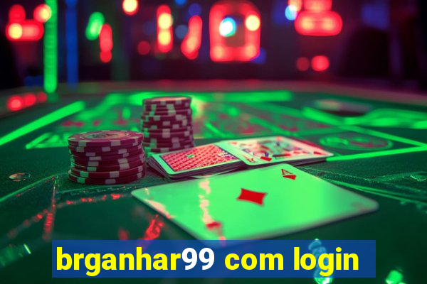 brganhar99 com login