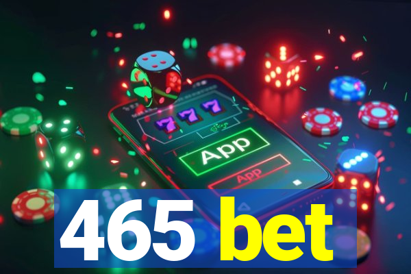 465 bet