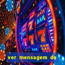 ver mensagem do bingo da amizade