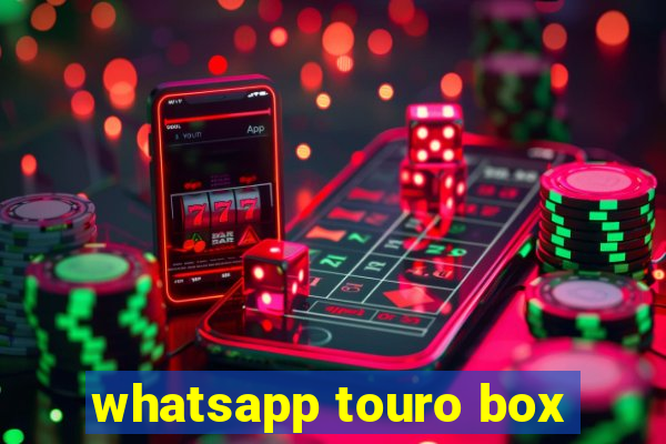 whatsapp touro box