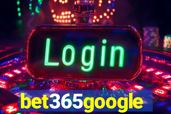 bet365google