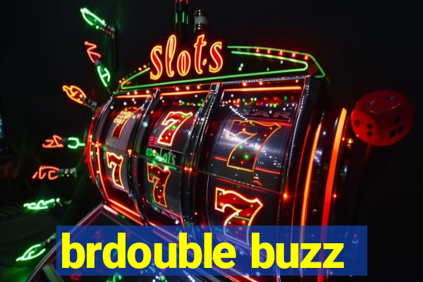 brdouble buzz