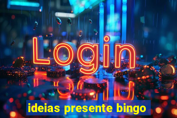 ideias presente bingo