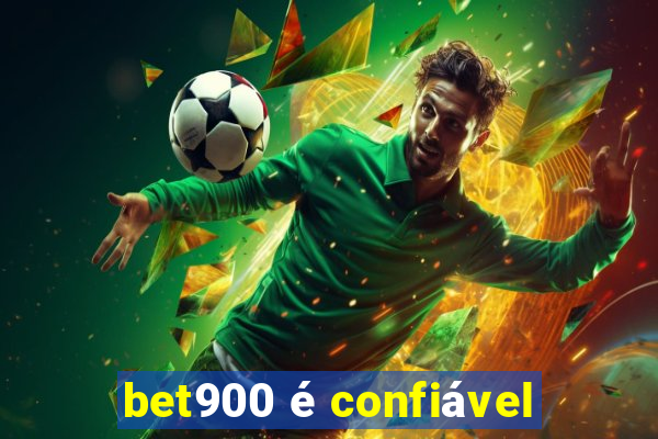 bet900 é confiável