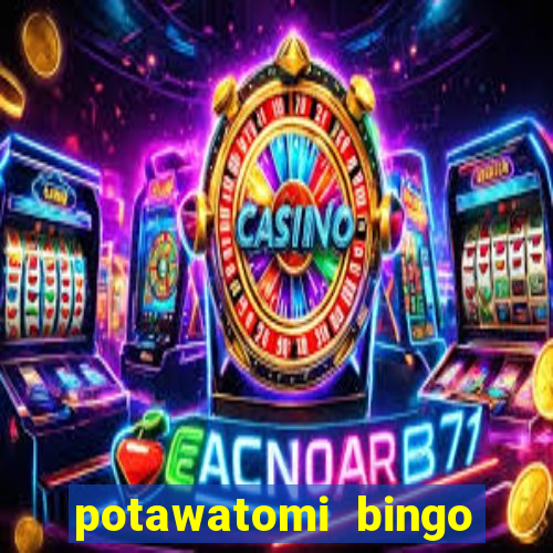 potawatomi bingo casino milwaukee wisconsin