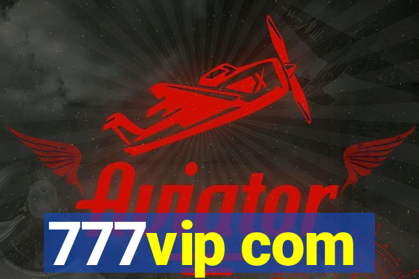 777vip com