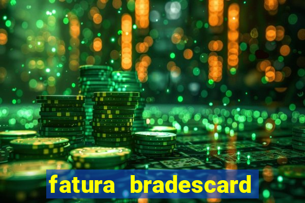 fatura bradescard casas bahia