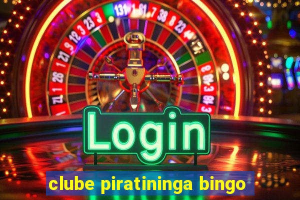 clube piratininga bingo