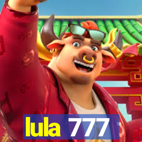 lula 777