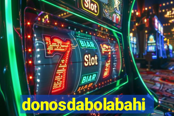 donosdabolabahia