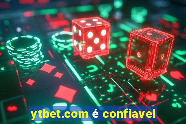 ytbet.com é confiavel