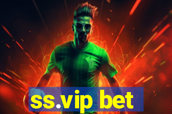 ss.vip bet