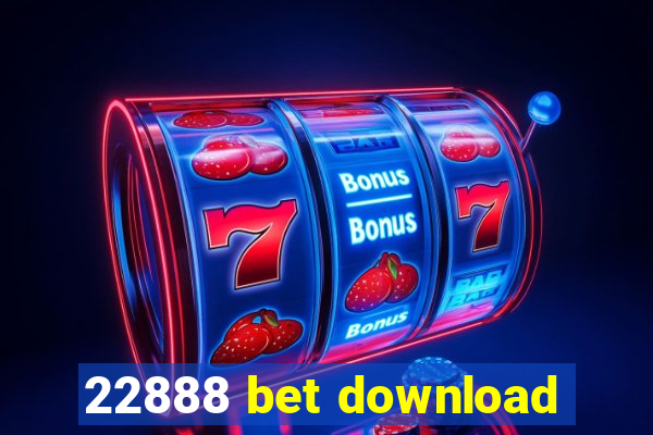 22888 bet download