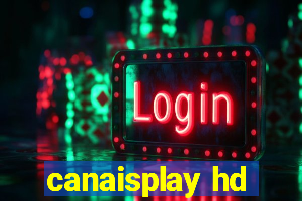 canaisplay hd