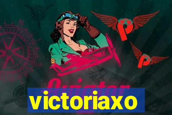 victoriaxo