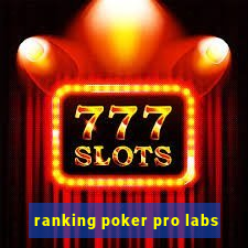 ranking poker pro labs