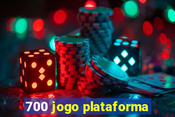 700 jogo plataforma