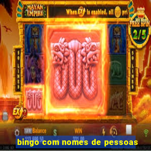 bingo com nomes de pessoas