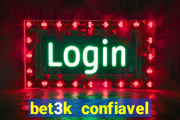 bet3k  confiavel