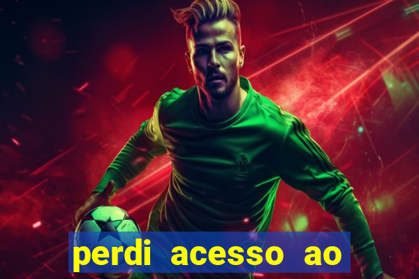 perdi acesso ao google authenticator