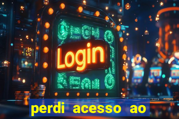 perdi acesso ao google authenticator