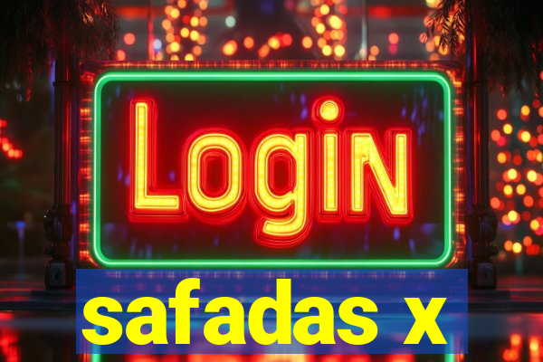 safadas x