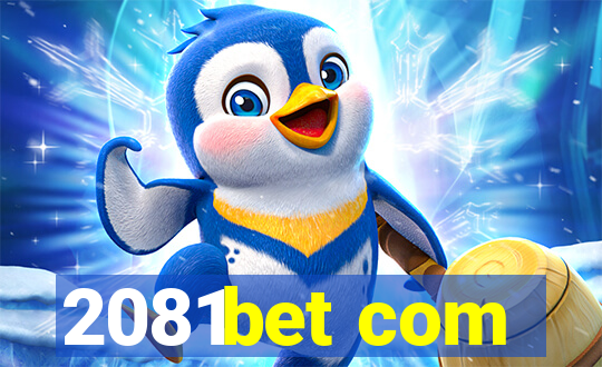 2081bet com