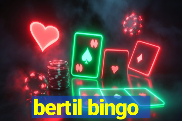 bertil bingo