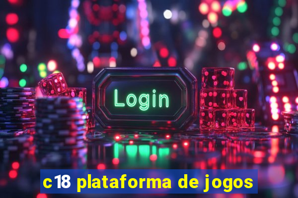 c18 plataforma de jogos