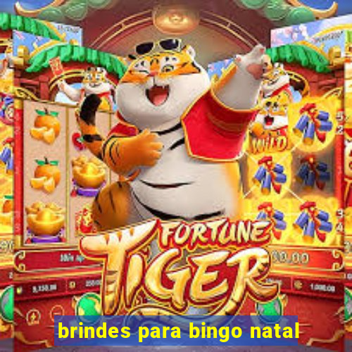 brindes para bingo natal