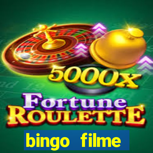 bingo filme assistir online