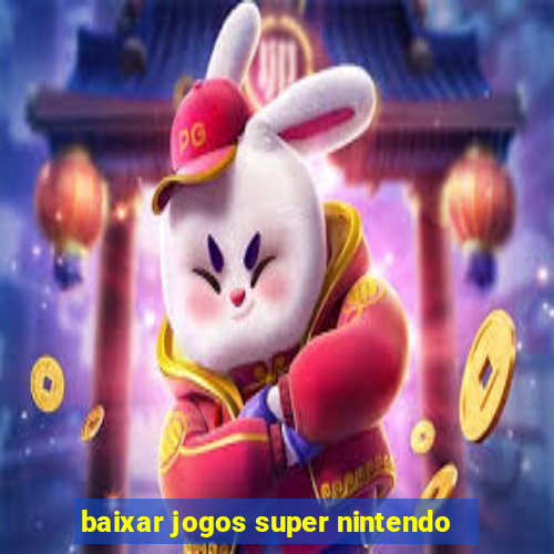 baixar jogos super nintendo