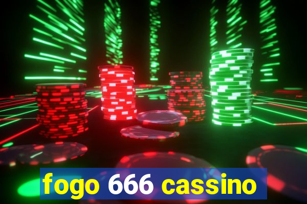 fogo 666 cassino