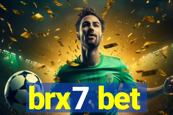 brx7 bet