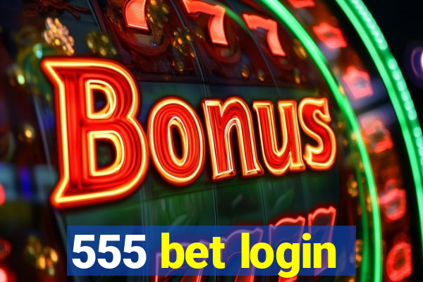 555 bet login