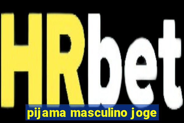 pijama masculino joge