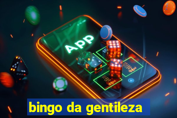 bingo da gentileza