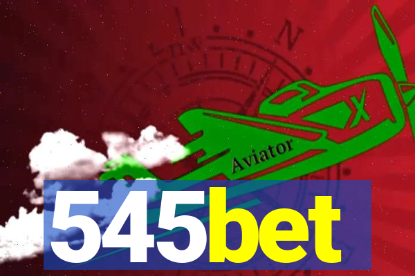 545bet