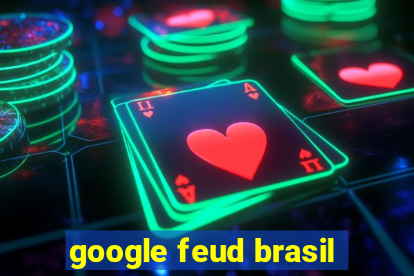 google feud brasil