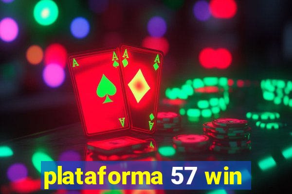 plataforma 57 win