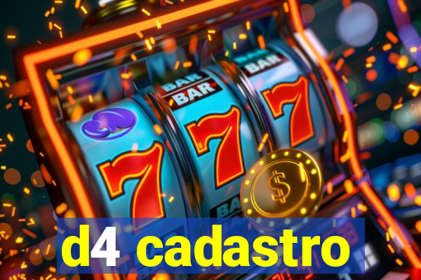 d4 cadastro