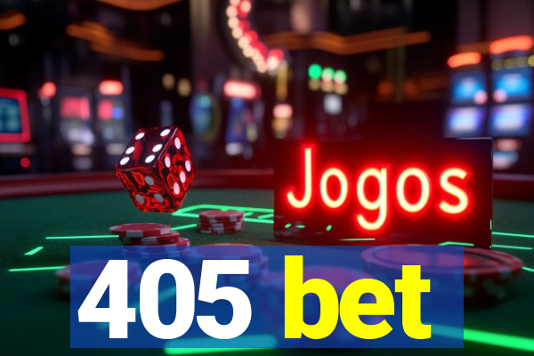 405 bet