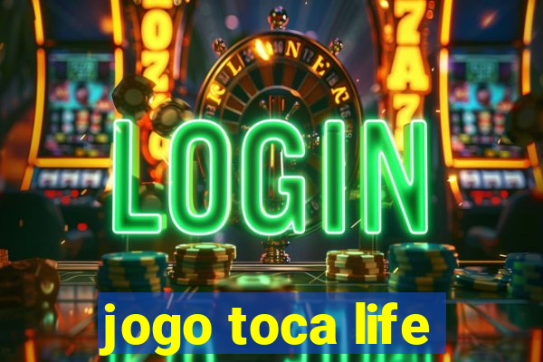 jogo toca life