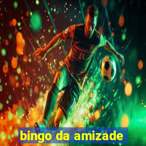 bingo da amizade