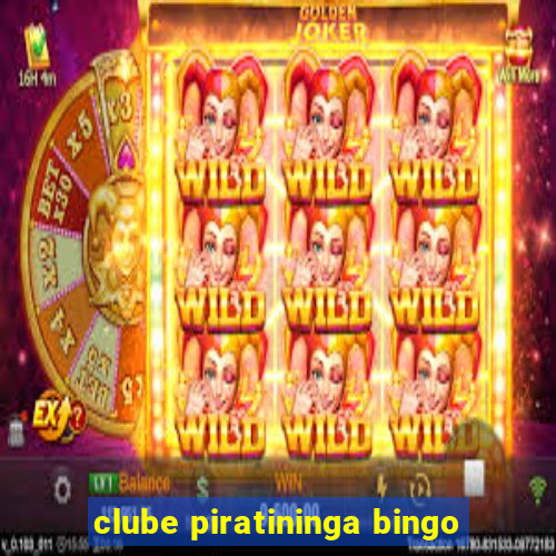 clube piratininga bingo