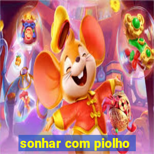 sonhar com piolho