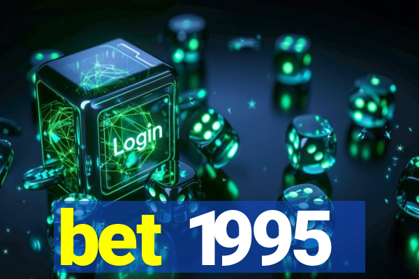 bet 1995