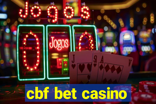 cbf bet casino