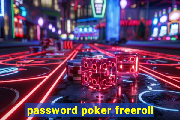 password poker freeroll