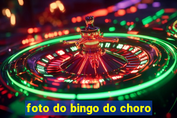 foto do bingo do choro